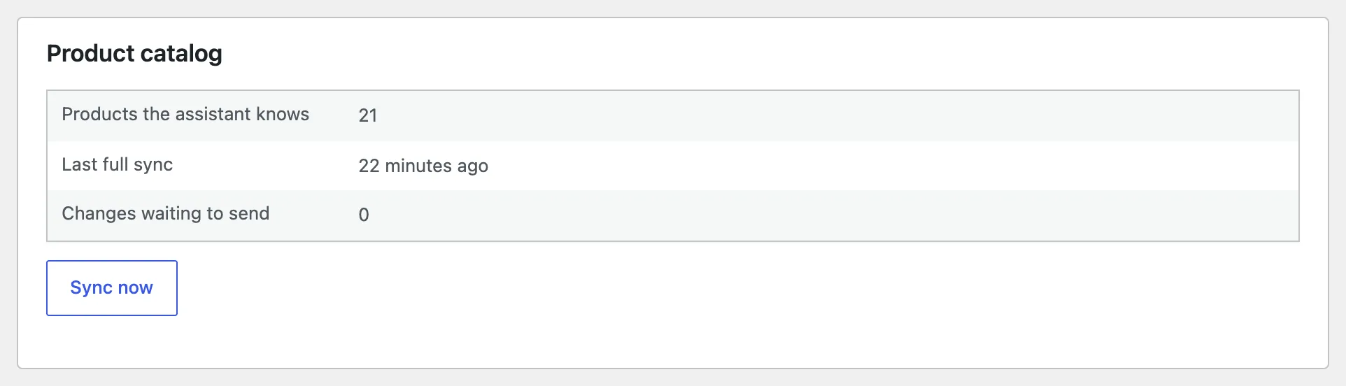The Product catalog card on the Overview: products the assistant knows, the last full sync, changes waiting to send, and Sync now.