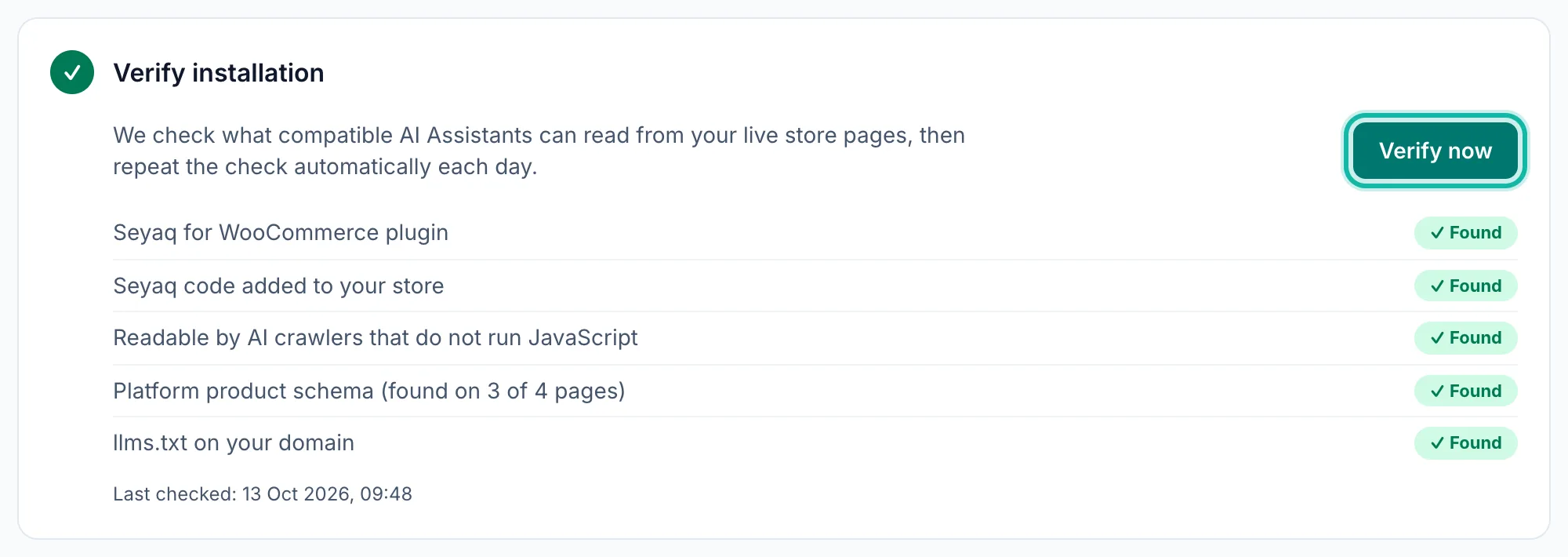 Step 4, Verify installation, for a WooCommerce store: each check marked Found, and the Verify now button highlighted.